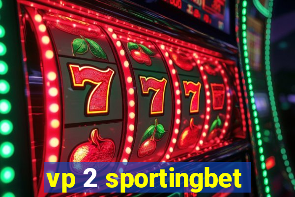 vp 2 sportingbet